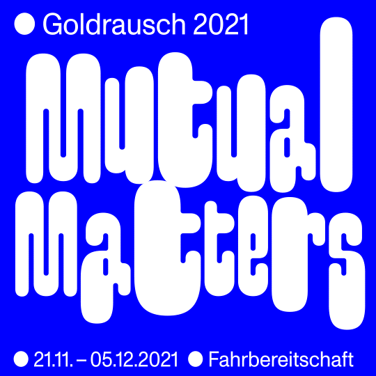 Mutual matters goldrausch 2021 animation